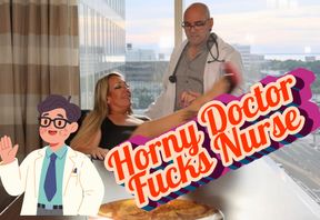 Horny Doctor Fucks “Head” Nurse