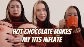 Hot Chocolate Makes my Boobs Inflate TWICE