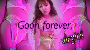 Goon Forever, Virgin!