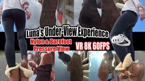 VR 8K 60FPS - Luna’s Under-View Experience – Nylon & Barefoot Pressure View