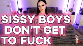 Sissy Boys Don't Get To Fuck by Lexi Mae