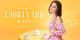 Adriana Chechik - 5 Wonders Of Chechik: Courtyard Of Lust
