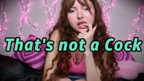 That's not a Cock - SPH, JOI, CEI 720p wmv