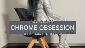 CHROME OBSESSION - MIRROR SILVER STILETTOS | LADY EVAA | 720p Version