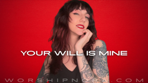 Your Will Is Mine