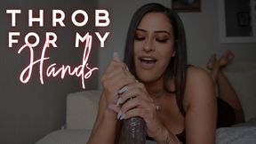 Throb For My Hands
