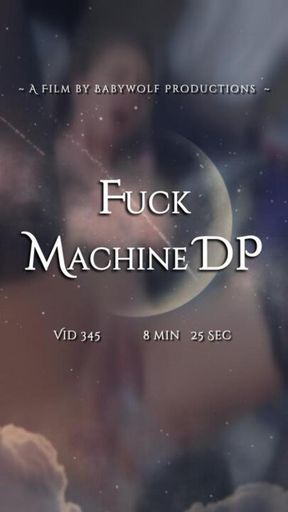 Vid345  –  Fuck Machine DP