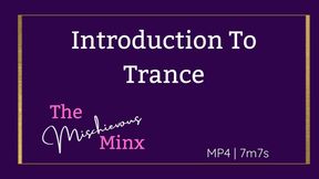 An Introduction To Trance with the Mischievous Minx