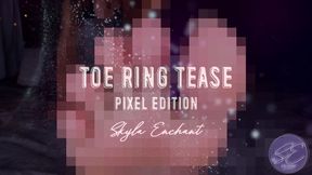 Toe Ring Tease - Pixel Edition