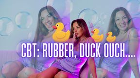 CBT: Rubber. Duck. OUCH