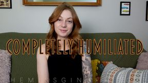 Completely Humiliated