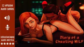 Diary of a Cheating MILF [12 Episode Series] [Casual Hookups] [3way with 2 men] [girl-girl] [domination] [strap-on play] [confessions]