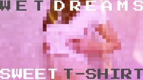 Wet Dreams, Sweet T-shirt PIXELS VERSION