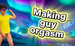 Seeing a Male Orgasm Is His Ultimate Satisfaction