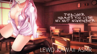 TEACHER MAKES YOU LOSE "NO NUT NOVEMBER" (Teacher Series) - SOUND PORN - ENGLISH ASMR