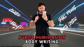PUBLIC HUMILIATION BODY WRITING