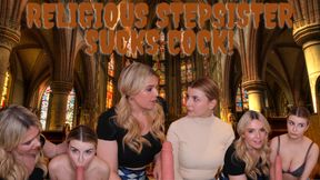 RELIGIOUS STEPSISTER SUCKS COCK