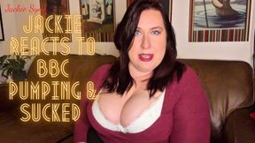 Jackie Reacts to BBC Pumping & Sucked 4K