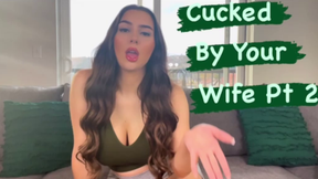 Cucked By Your Wife 2