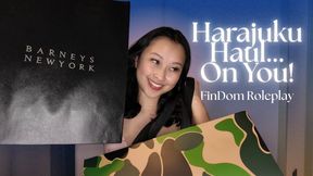 Harajuku Haul... On You!: FinDom Roleplay - Hosted by ObeyEnvyNow | Female Domination, FemDom, Asian, Jerk-Off Instructions, FemDom POV, Financial Domination, Human ATM Training, Cash Slave, Paypig, FinDom Brat, Wallet Training, Beta Training