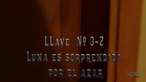 ¿jugamos con las llaves? cap 13 “luna es sorprendida por el azar”