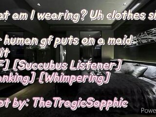 Your human gf puts on a maid outfit [F4F] [Succubus Listener] [Flogging] [Whimpering]