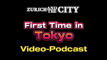 First Time TOKYO &ndash_ XXX-PODCAST
