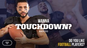 Wanna Touchdown?