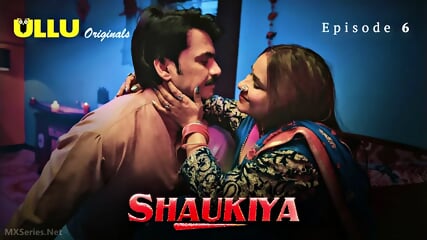 Hot Indian-2025 Shaukiya Episode 6