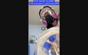 6 min POV Gas Mask Nurse: Naughty Procedure,