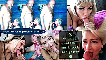 My mature girl sucks really cool, and yours? (Aimee Hot MILF, aka AimeeParadise)