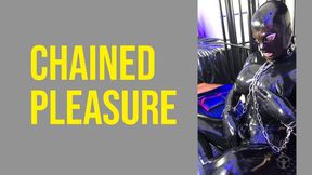 Chained Pleasure