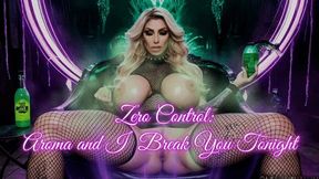 Zero Control: Aroma and I Break You Tonight