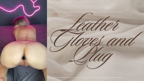 leather gloves and plug