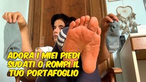 Adora i Miei Piedi Sudati o Rompi il Tuo Portafoglio