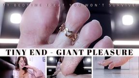 Tiny End - Giant Pleasure (FX, feet worship, foot massage, vore, crush)