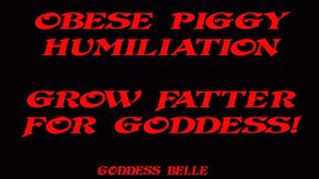 Feeder Mistress Humiliates Obese Pig Demands You Grow Fatter
