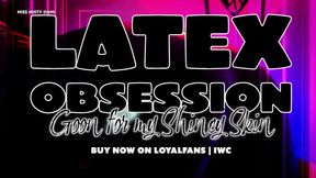 LATEX OBSESSION GOON FOR MY SHINEY SKIN