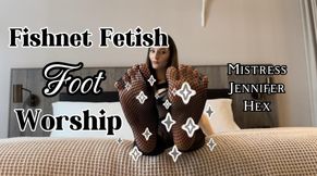 Fishnet Fetish [Foot Worship]