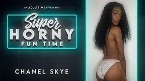 Chanel Skye in Chanel Skye - Super Horny Fun Time