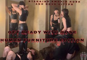 Get Ready With Rose Human Furniture Edition- Starring Smokin Rose and Nova Kitten