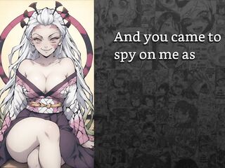 Daki from Demon Slayer makes u her pet and harlots u out to dudes who bang u senseless.