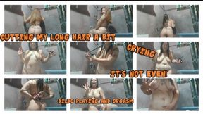 CUTTING MY HAIR A BIT, BUT ITS NOT EVEN - HAIR MASTURBATION