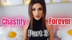 Custom: Chastity Forever Part 3