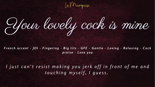 Your lovely Cock is mine - JOI french accent gentle relaxing