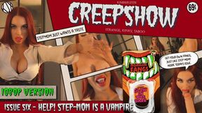 Creepshow - 06 - Help! Step-Mom is a Vampire - 1080P