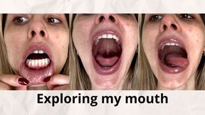 Exploring my mouth