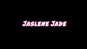 jaslene jade likes to be on top and do all the work