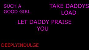 Praise Kink Audio - Daddy praises and praises as he fucks and cums in his good girl's mouth