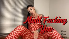 Mind Fucking You